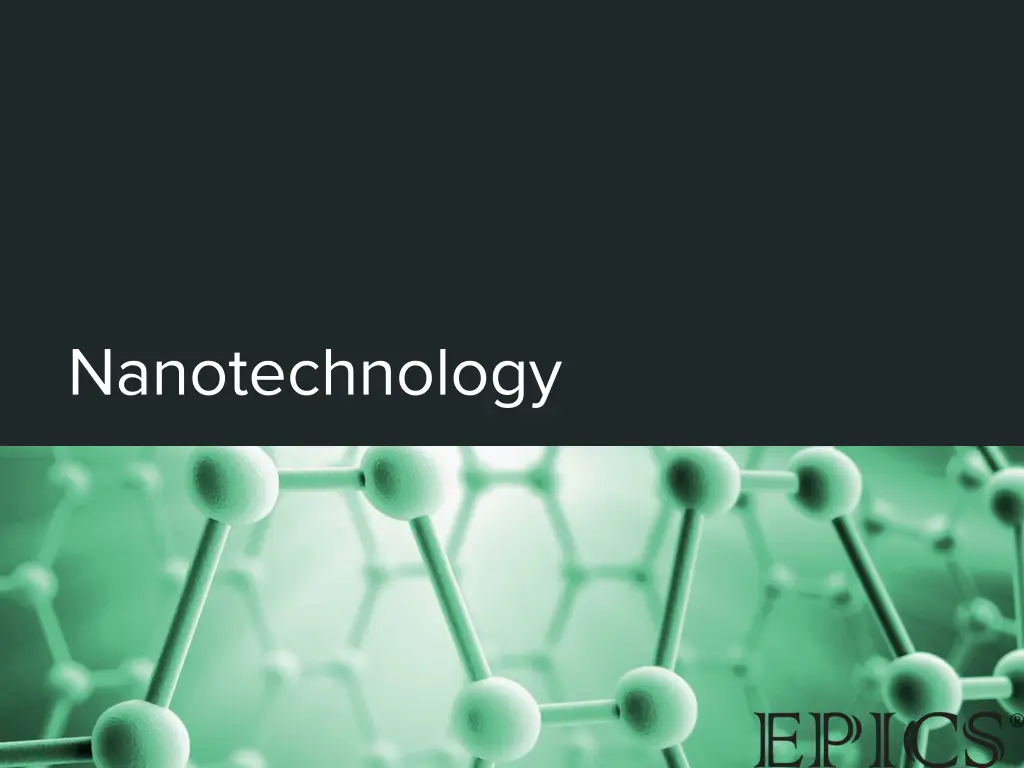 Exploring the World of Nanotechnology