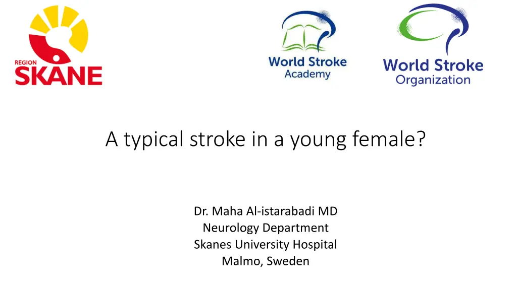 Risk Factors, Etiology, and Management of Stroke in Young and Older Women