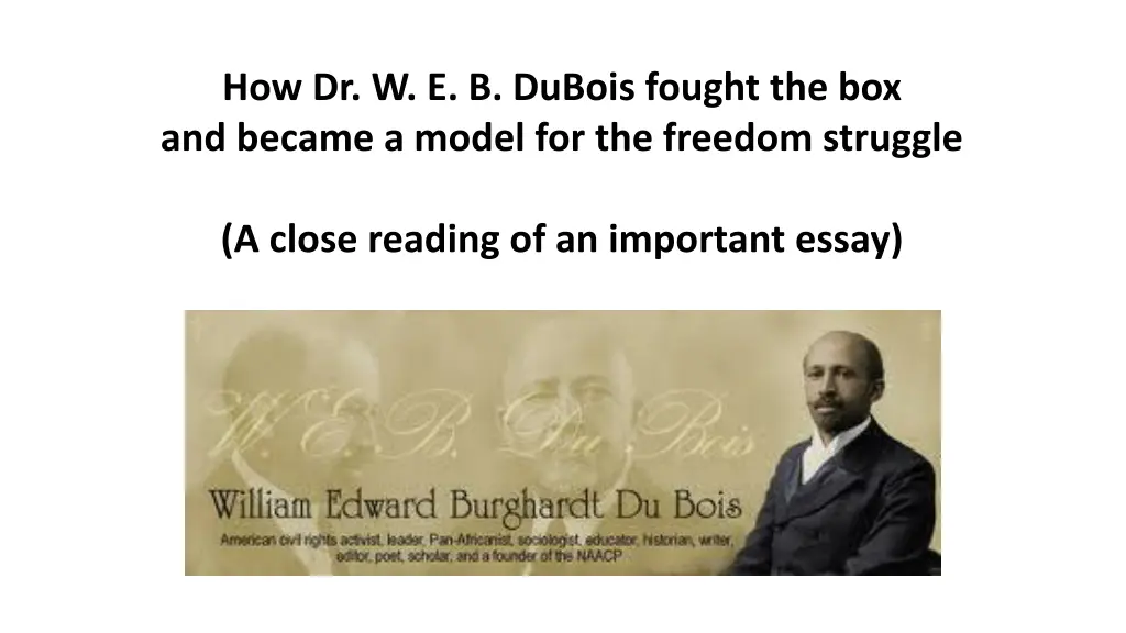 DuBois' Struggle for Freedom: A Close Reading of His Essay