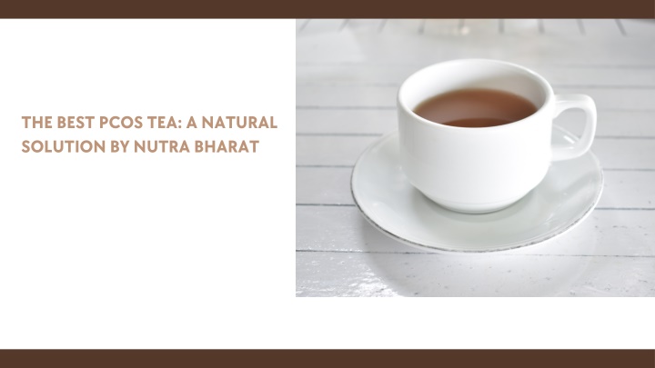 the best pcos tea a natural solution by nutra