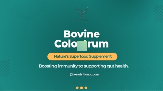 Bovine Colostrum - Nature’s Superfood Supplement