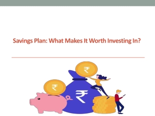 Savings Plan: What makes it worth investing in?