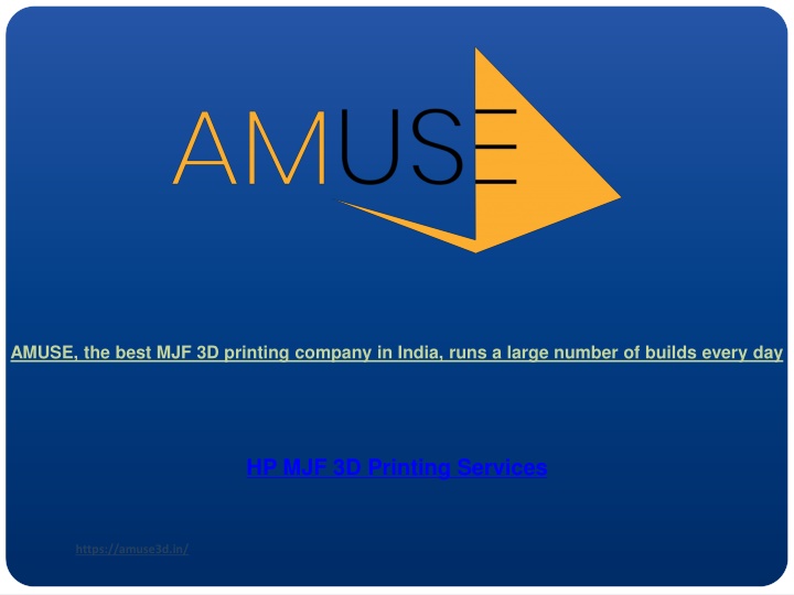 amuse the best mjf 3d printing company in india