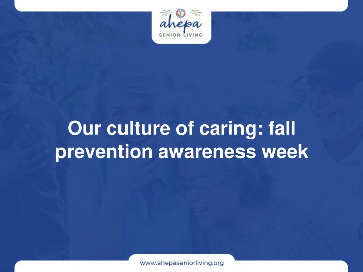 our culture of caring fall prevention awareness