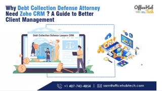 Why Debt Collection Defense Attorneys Need Zoho CRM A Guide to Better Client Management