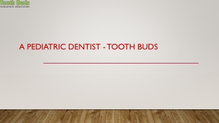 Top Pediatric Dentists at Tooth Buds