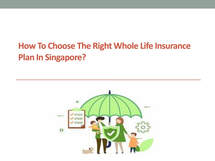 how to choose the right whole life insurance plan