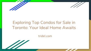 Exploring Top Condos for Sale in Toronto_ Your Ideal Home Awaits