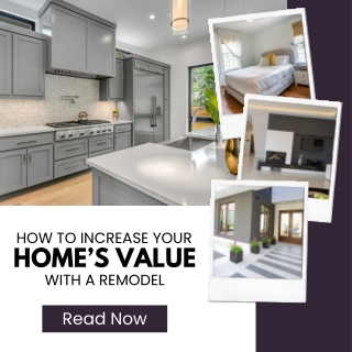 How to Increase Your Home’s Value with a Remodel A Los Angeles Guide