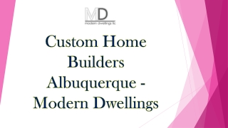 Custom Home Builders Albuquerque - Modern Dwellings