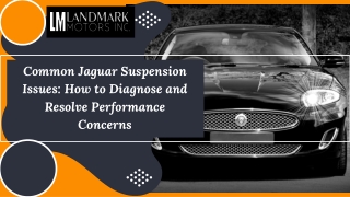 Common Jaguar Suspension Issues How to Diagnose and Resolve Performance Concerns