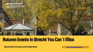 Explore Utrecht’s Autumn Events with Taxi Bellen Utrecht