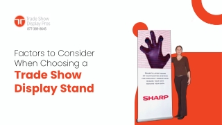 Things to Consider When Selecting a Trade Show Display Stand