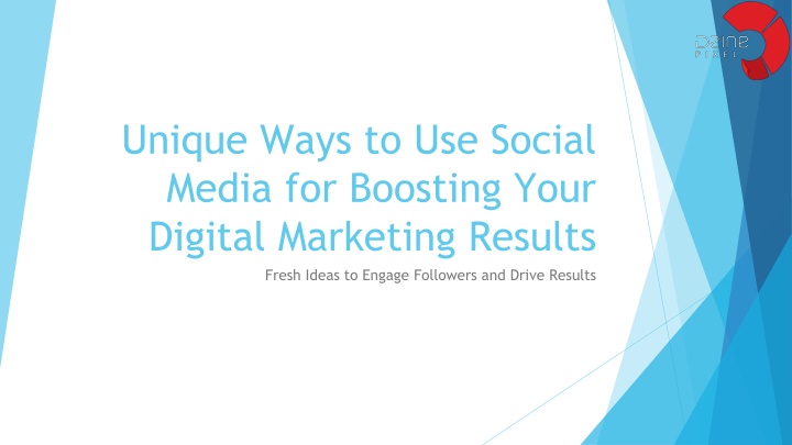 unique ways to use social media for boosting your digital marketing results