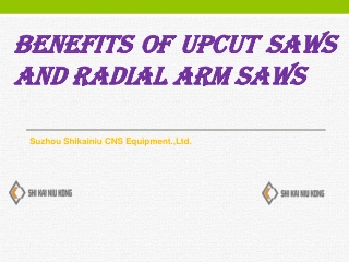 Benefits of Upcut Saws and Radial Arm Saws