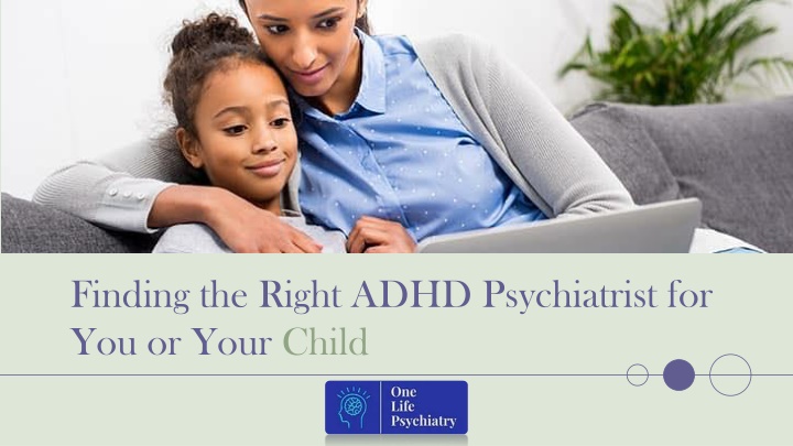 finding the right adhd psychiatrist for you or your child