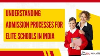 understanding admission processes for elite