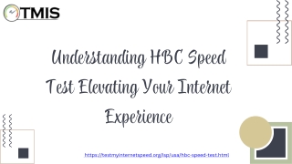 Understanding HBC Speed Test Elevating Your Internet Experience