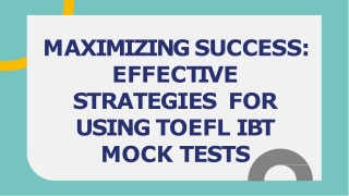 Best Tips for Using TOEFL iBT Mock Tests Effectively