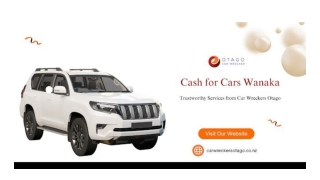 Cash for Cars Wanaka Trustworthy Services from Car Wreckers Otag