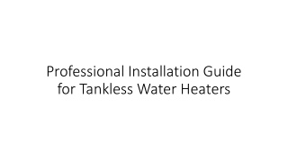 Professional Installation Guide for Tankless Water Heaters