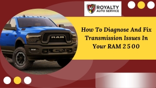 How To Diagnose And Fix Transmission Issues In Your RAM 2500