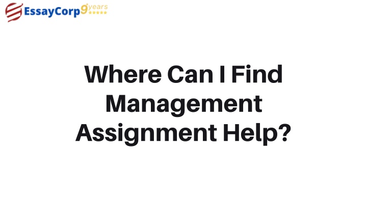 where can i find management assignment help