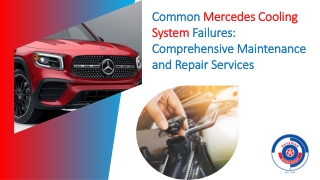 Common Mercedes Cooling System Failures Comprehensive Maintenance and Repair Services