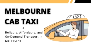 Melbourne Cab Taxi: Your reliable ride in Melbourne