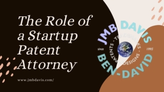 The Role of a Startup Patent Attorney