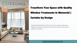 Transform Your Space with Quality Window Treatments in Memorial