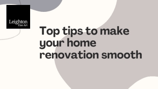 Top tips to make your home renovation smooth