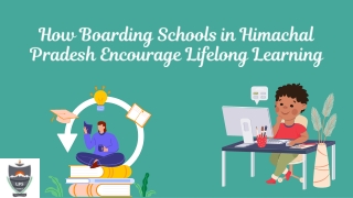 How Boarding Schools in Himachal Pradesh Encourage Lifelong Learning