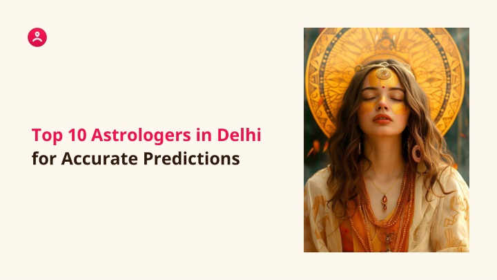 top 10 astrologers in delhi for accurate