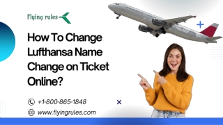 How To Change Lufthansa Name Change on Ticket Online?