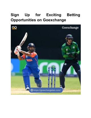Sign Up for Exciting Betting Opportunities on Goexchange