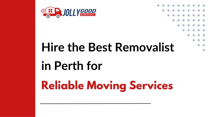 hire the best removalist in perth for