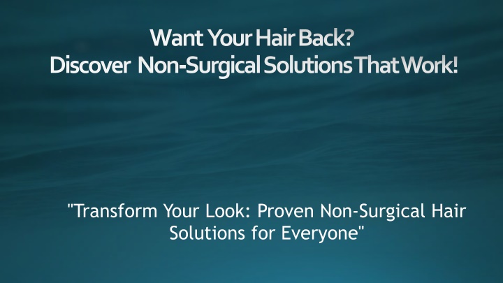 want your hair back discover non surgical solutions that work