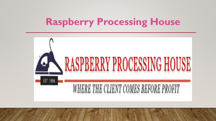 raspberry processing h ouse