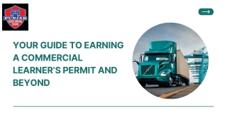 Your Guide to Earning a Commercial Learner’s Permit and Beyond