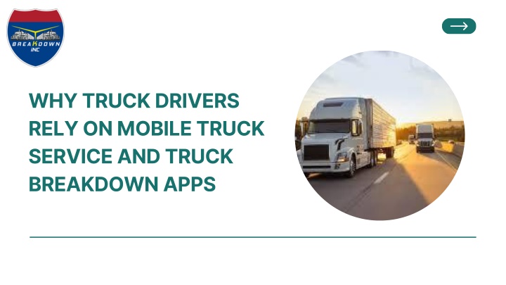 why truck drivers rely on mobile truck service