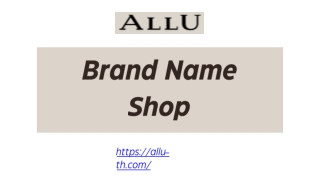 ร้านรับซื้อแบรนด์เนม | ALLU Thailand