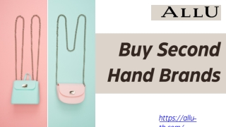 รับซื้อของแบรนด์ มือสอง | ALLU Thailand