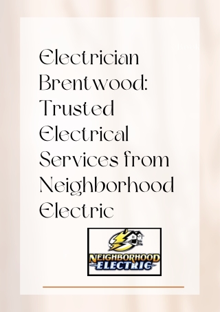 Electrician Brentwood Trusted Electrical Services from Neighborhood Electric