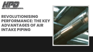 Revolutionising Performance The Key Advantages of Air Intake Piping