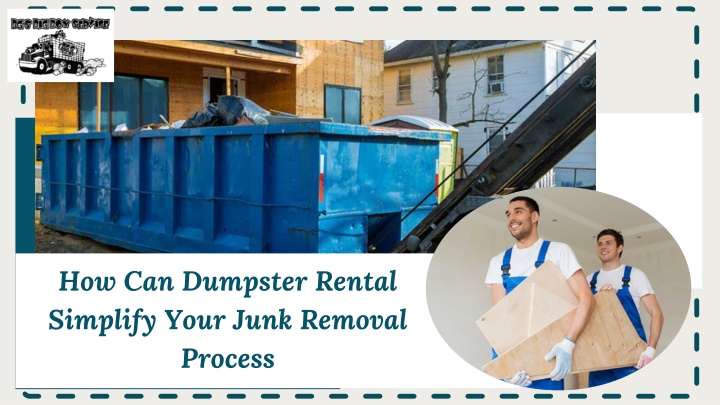 how can dumpster rental simplify your junk