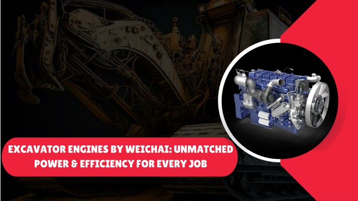 excavator engines by weichai unmatched power