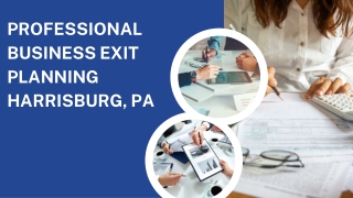 Professional Business Exit Planning Harrisburg, PA