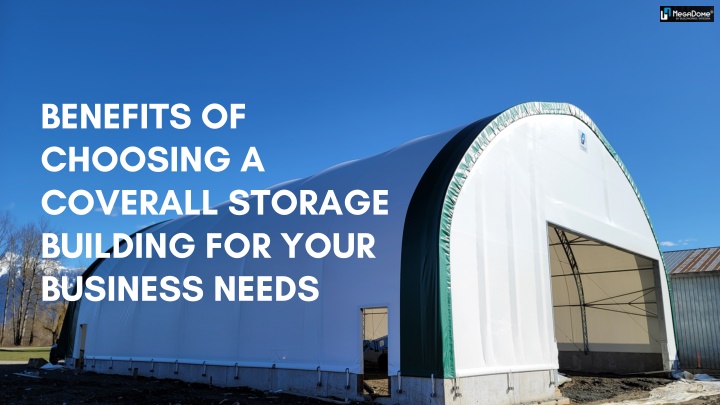 benefits of choosing a coverall storage building