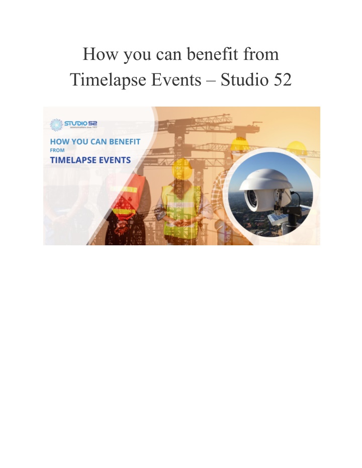 how you can benefit from timelapse events studio